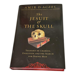 The Jesuit And The Skull Amir D Aczel Hardcover Teilhard De Chardin Evolution